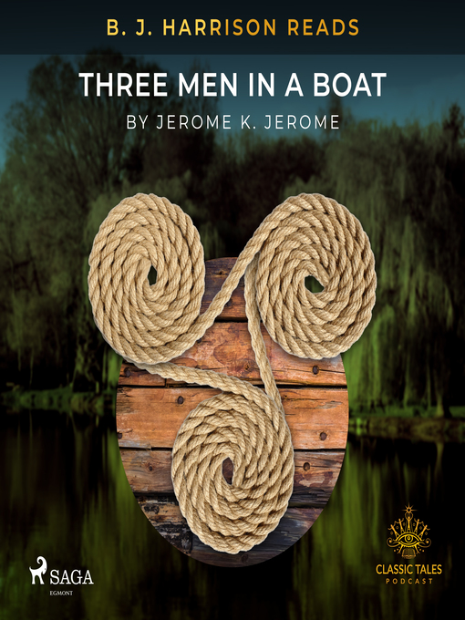 Title details for B. J. Harrison Reads Three Men in a Boat by Jerome K Jerome - Available
